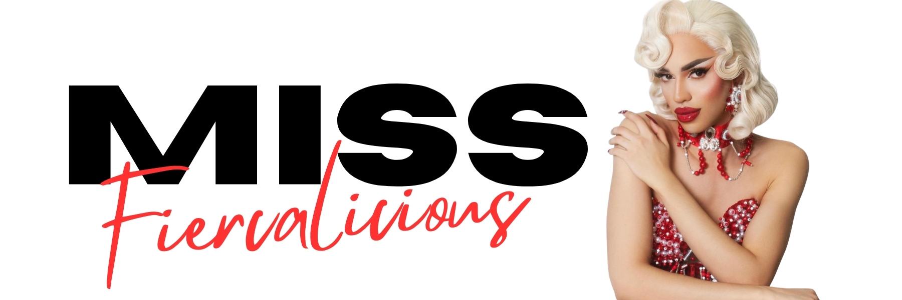 MISS FIERCALICIOUS