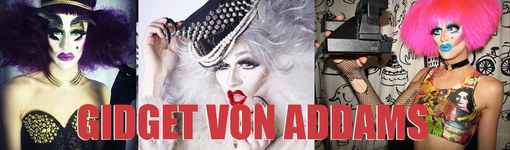 Gidget Von Addams | dragqueenmerch