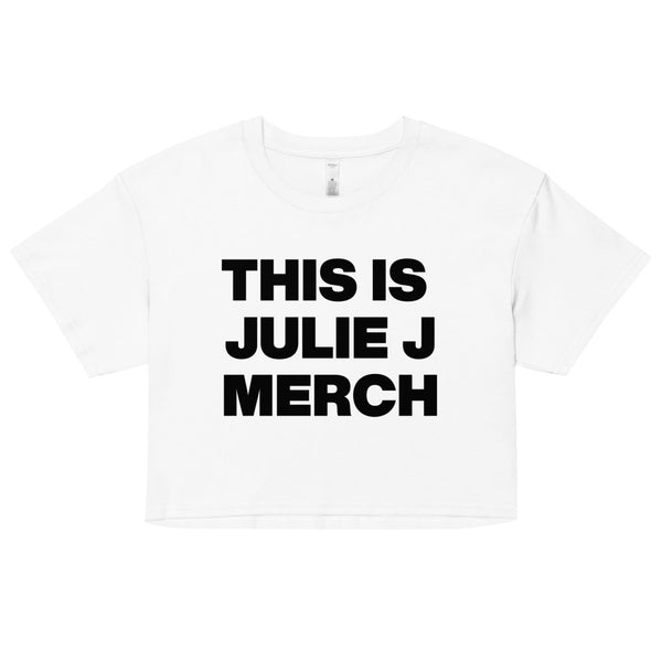 Julie J - This is Julie J Merch Crop Top - dragqueenmerch