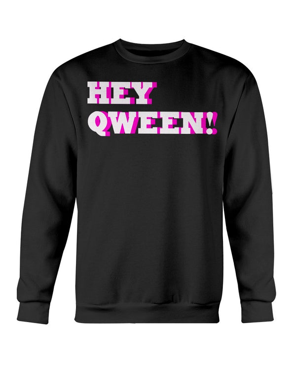 Hey Qween Logo CREW NECK SWEATSHIRT