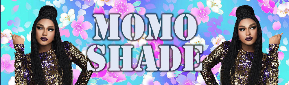MOMO SHADE