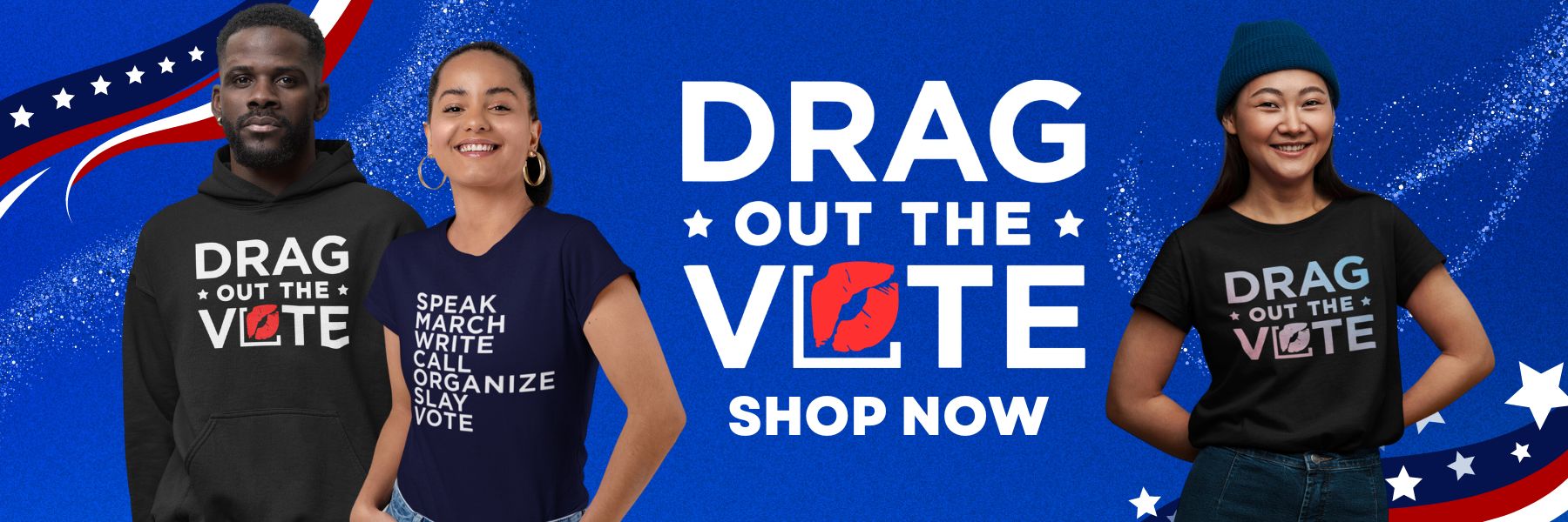 DRAG OUT THE VOTE