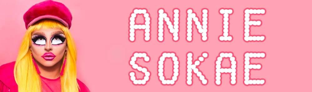 ANNIE SOKAE | dragqueenmerch
