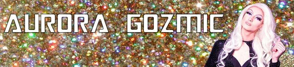 Aurora Gozmic | dragqueenmerch