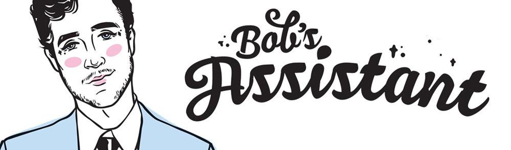 BOB'S ASSISTANT | dragqueenmerch