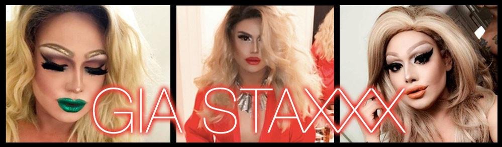 GIA STAXXX | dragqueenmerch