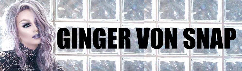 GINGER VON SNAP | dragqueenmerch