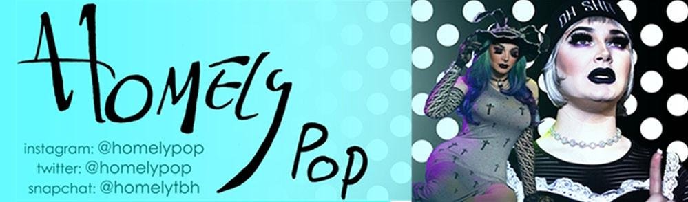 Homely Pop | dragqueenmerch