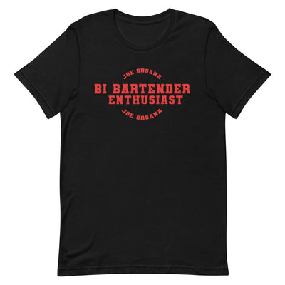 Joe Organa - Bi Bartending Enthusiast T-Shirt