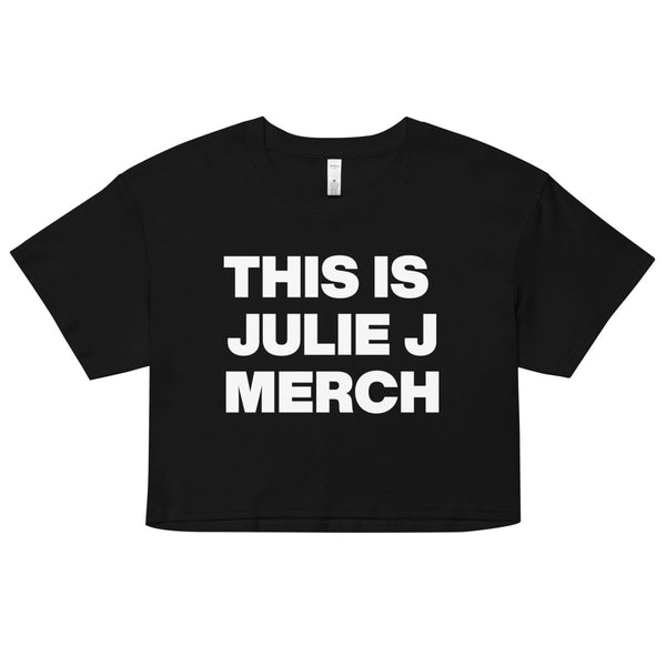 Julie J - Its Julie J Merch Crop Top - dragqueenmerch
