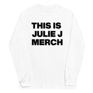 Julie J - This Is Julie J Merch Long Sleeve Shirt