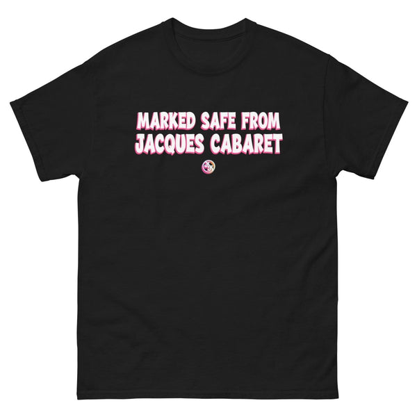 Kori King - Marked Safe from Jacques Cabaret T-Shirt - dragqueenmerch