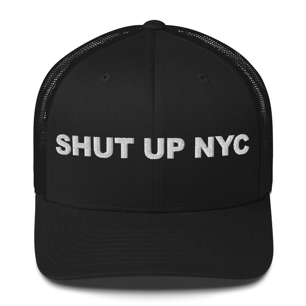 Mariyea - Shut up NYC Trucker Cap - dragqueenmerch