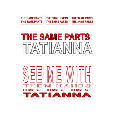 Tatianna - THE SAME PARTS 10th Anniversary Die-cut Stickers