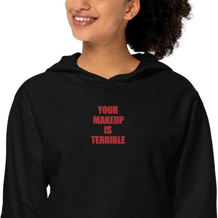 Alaska 5000 - Your Makeup is Terrible Embroidered Hoodie - dragqueenmerch