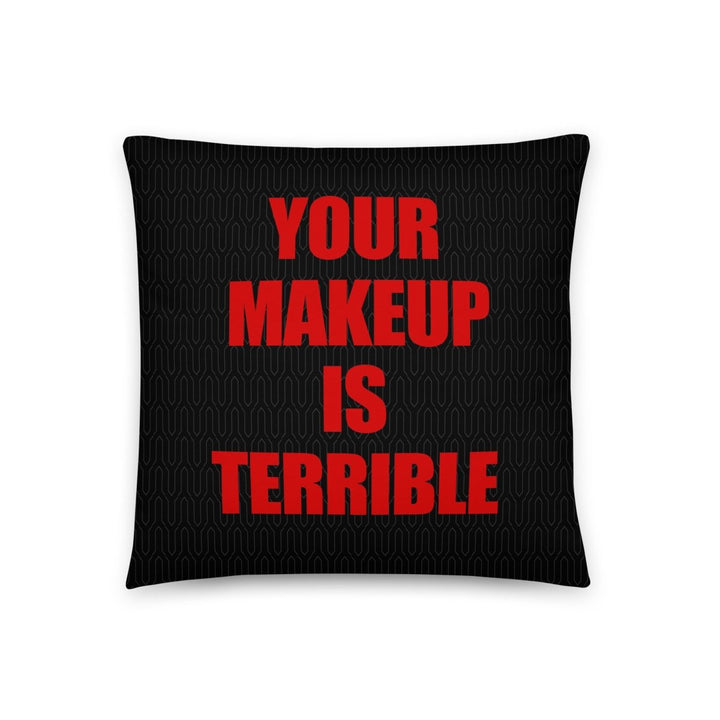 Alaska 5000 - Your Makeup is Terrible Throw Pillow - dragqueenmerch