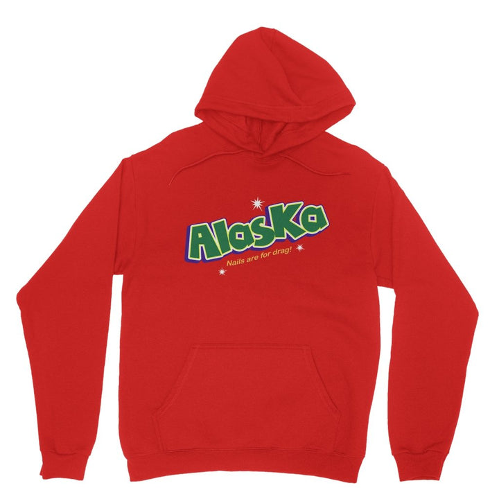 Alaska - Nails are for Drag! Hoodie - dragqueenmerch