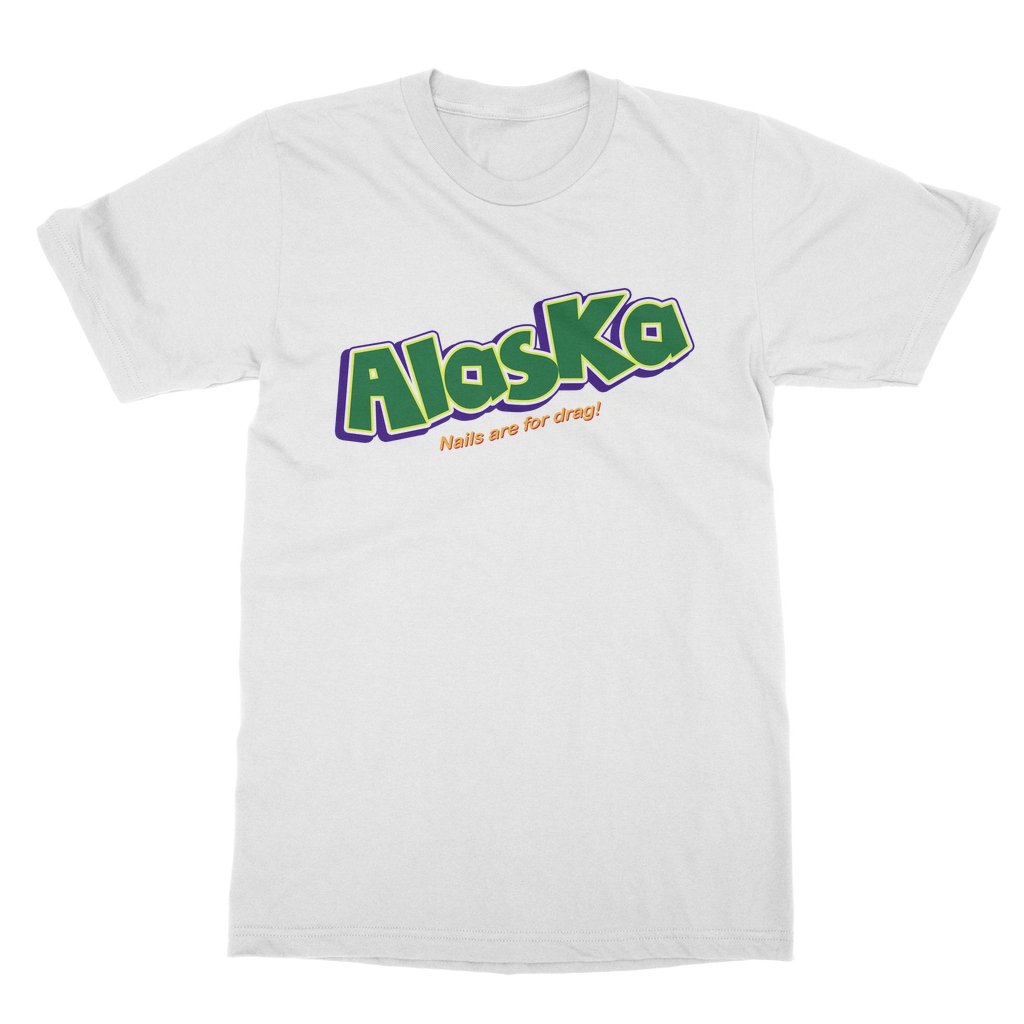 Alaska - Nails are for Drag! T-Shirt - dragqueenmerch