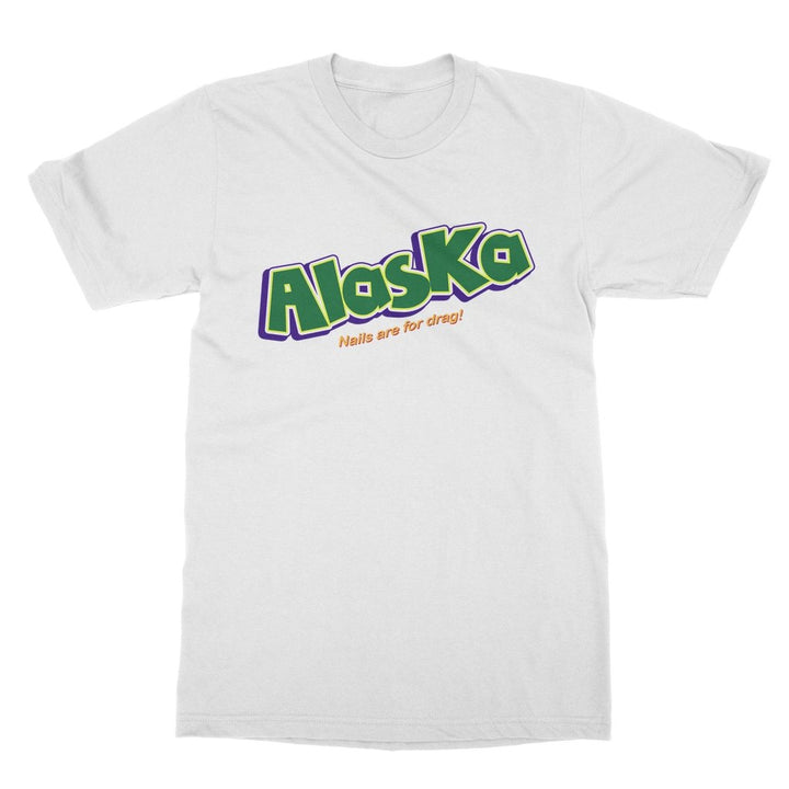 Alaska - Nails are for Drag! T-Shirt - dragqueenmerch