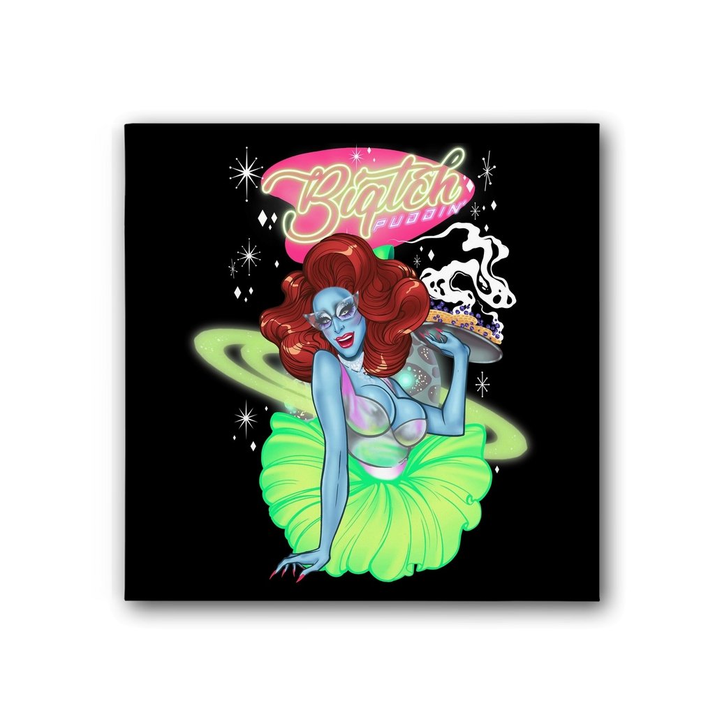 Biqtch Puddin - Alien Canvas Print - dragqueenmerch