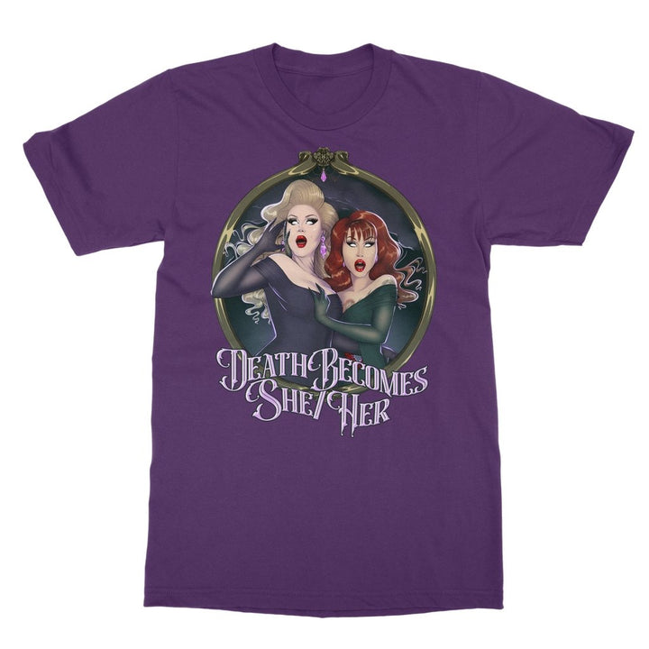BOA - DEATH BECOMES SHE/HER T-SHIRT - dragqueenmerch