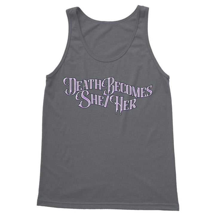 BOA - DEATH BECOMES SHE/HER (TEXT) TANK TOP - dragqueenmerch