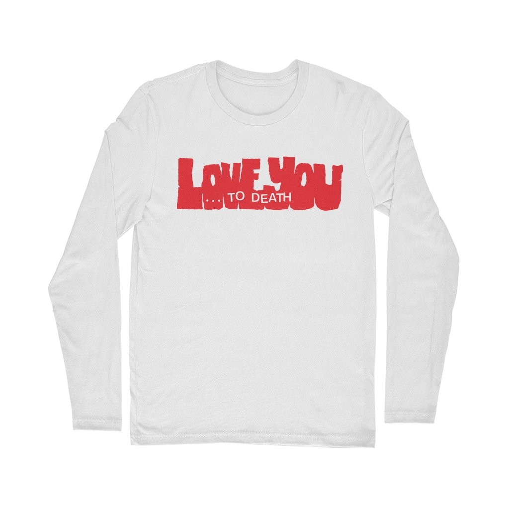DIRTY PILLOWS "...TO DEATH" LONG SLEEVE T-SHIRT