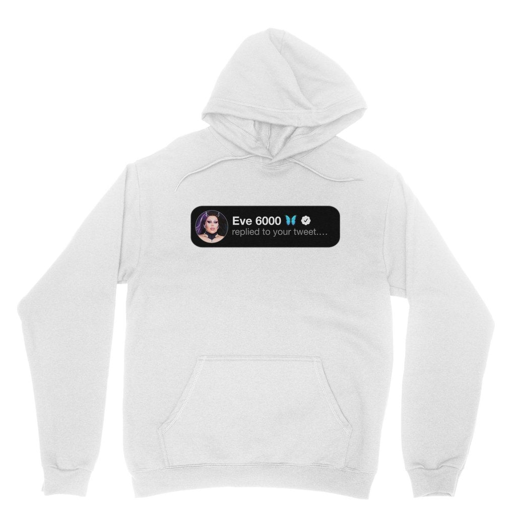 Eve 6000 - Replied Hoodie - dragqueenmerch