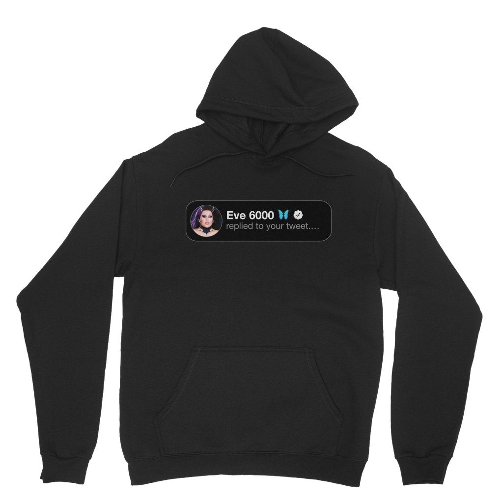 Eve 6000 - Replied Hoodie - dragqueenmerch