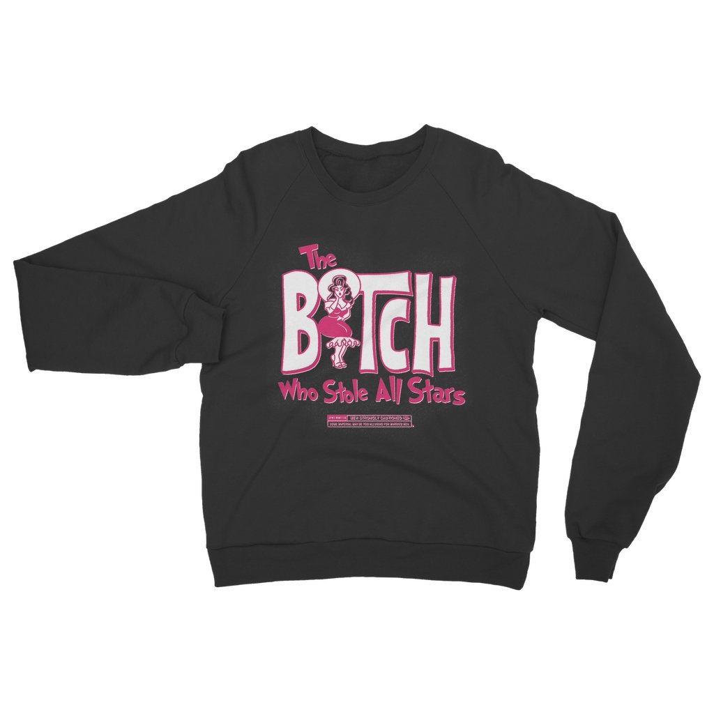 Jaymes Mansfield - The B*tch who stole All Stars Sweatshirt - dragqueenmerch