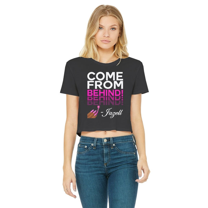 JAZELL - COME FROM BEHIND - CROPTOP - dragqueenmerch
