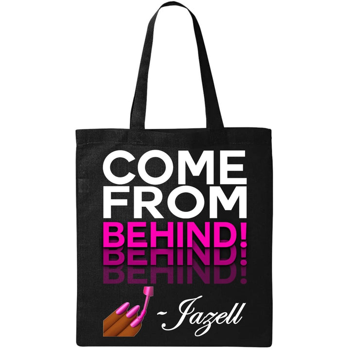 JAZELL - COME FROM BEHIND - TOTE BAG - dragqueenmerch