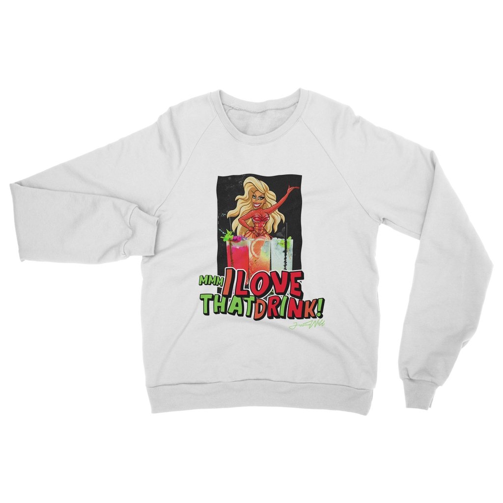 Jessica Wild - Mmm I Love that Drink Sweatshirt - dragqueenmerch