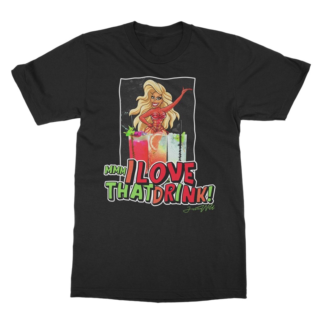 Jessica Wild - Mmm I Love that Drink T-Shirt - dragqueenmerch