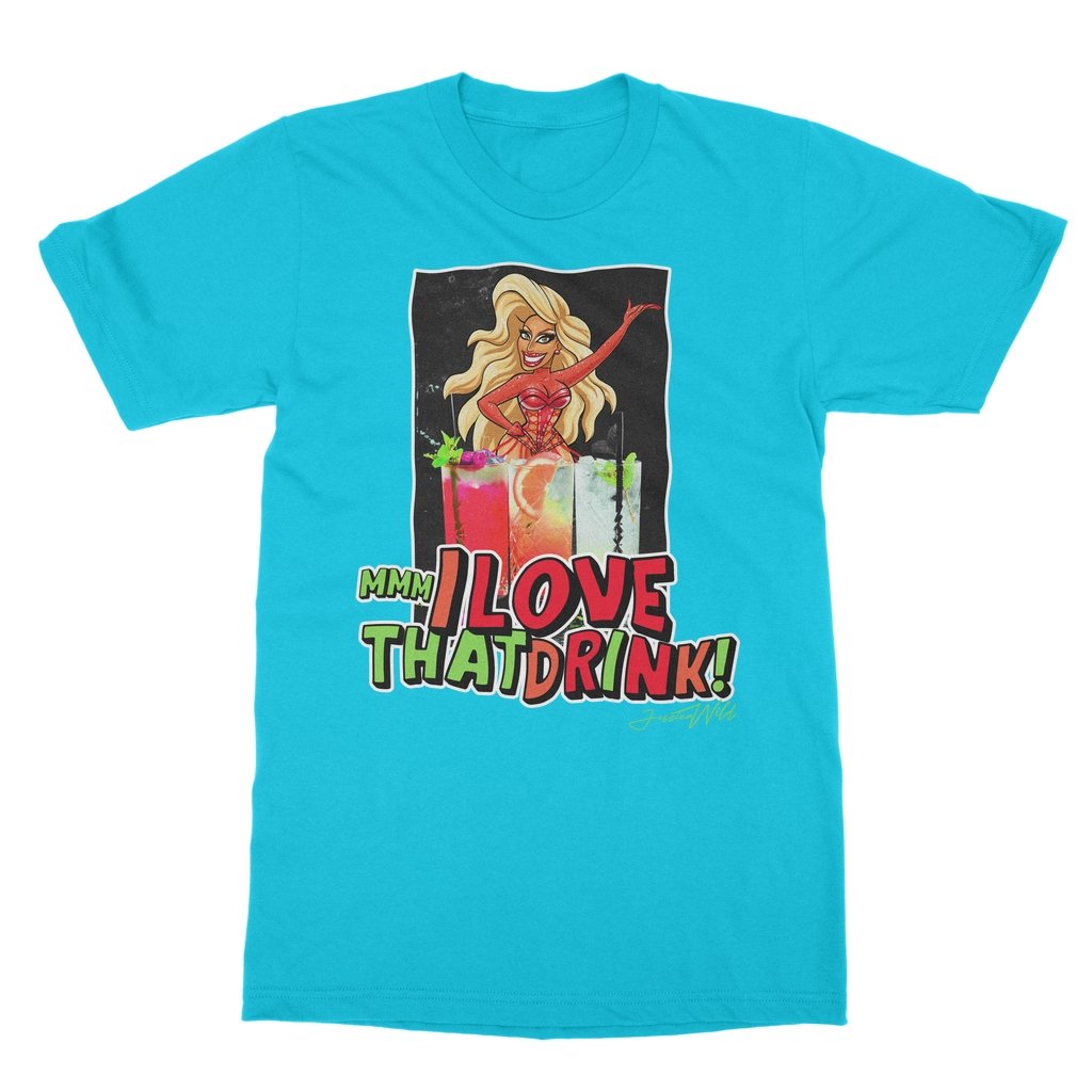 Jessica Wild - Mmm I Love that Drink T-Shirt - dragqueenmerch