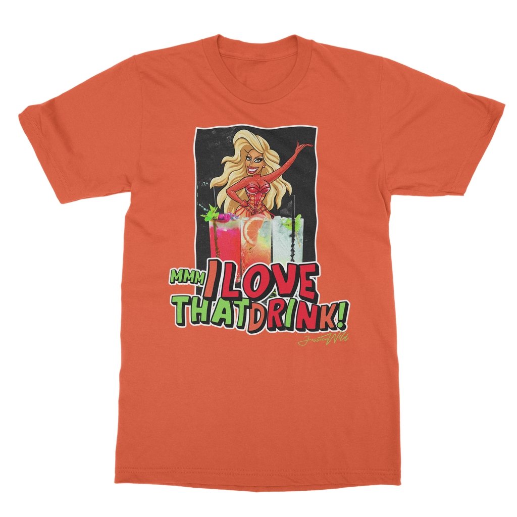 Jessica Wild - Mmm I Love that Drink T-Shirt - dragqueenmerch