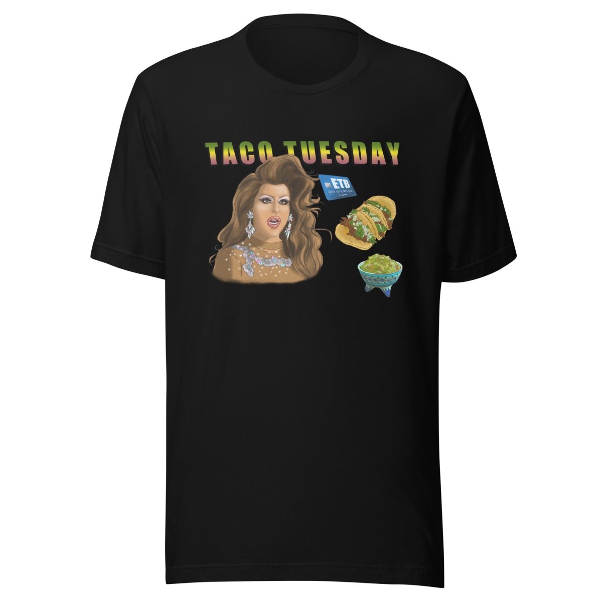 Jessica Wild - Taco Tuesday T-Shirt - dragqueenmerch