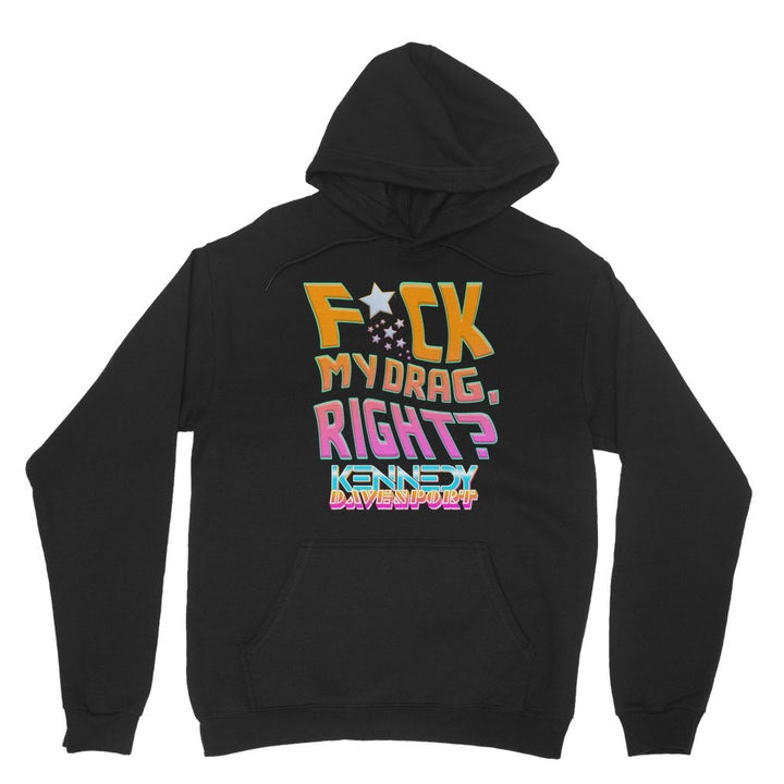 KENNEDY DAVENPORT - F MY DRAG (CENSORED) - HOODIE - dragqueenmerch