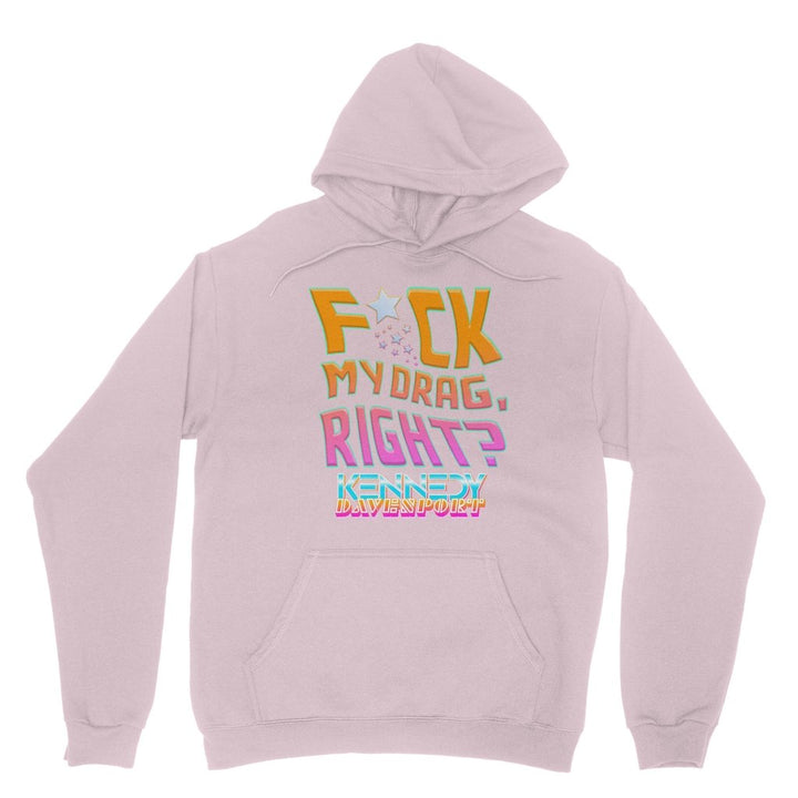 KENNEDY DAVENPORT - F MY DRAG (CENSORED) - HOODIE - dragqueenmerch