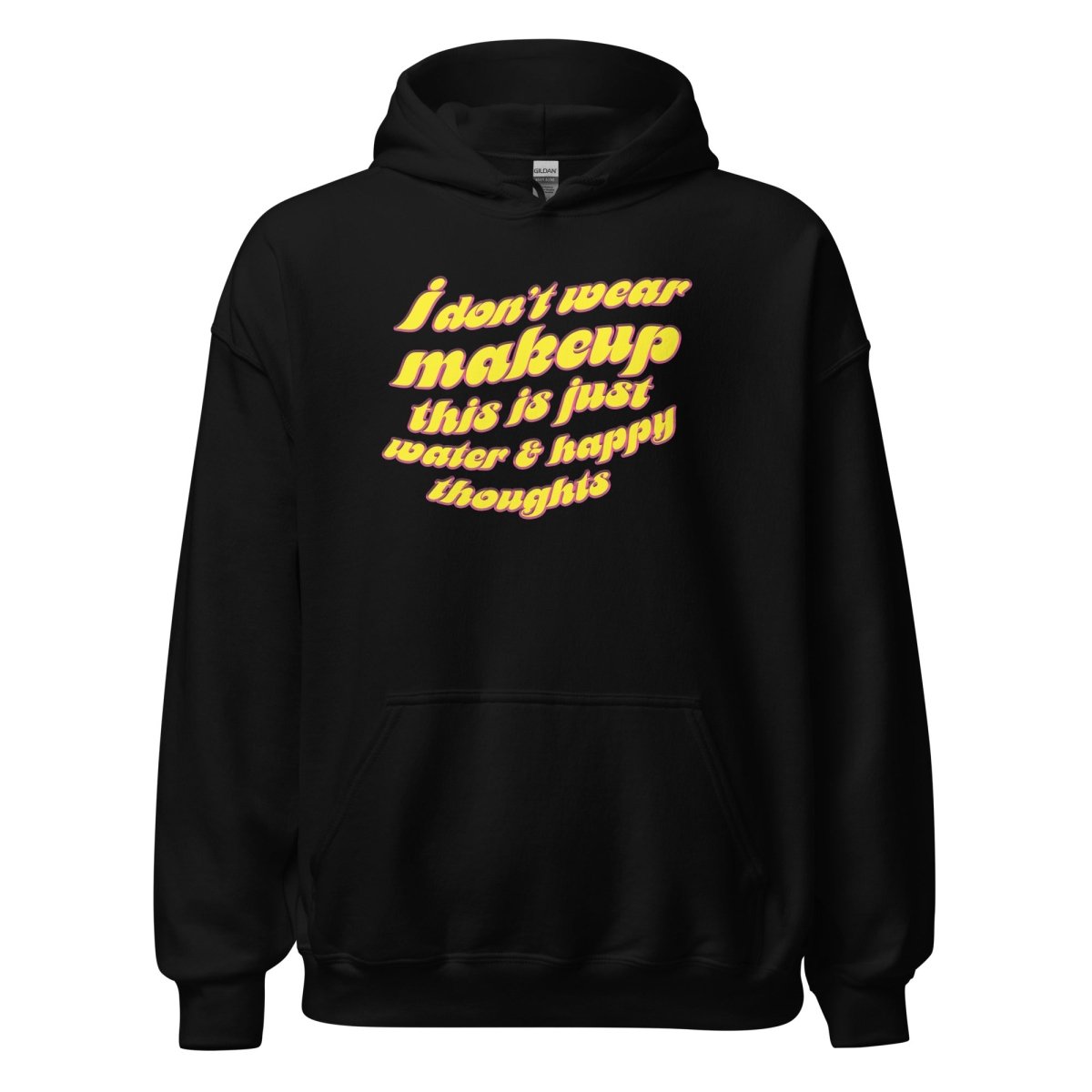 Lady Bushra - I Don't Wear Makeup Hoodie - dragqueenmerch