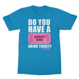 Lady Havokk - Drink Ticket T-Shirt