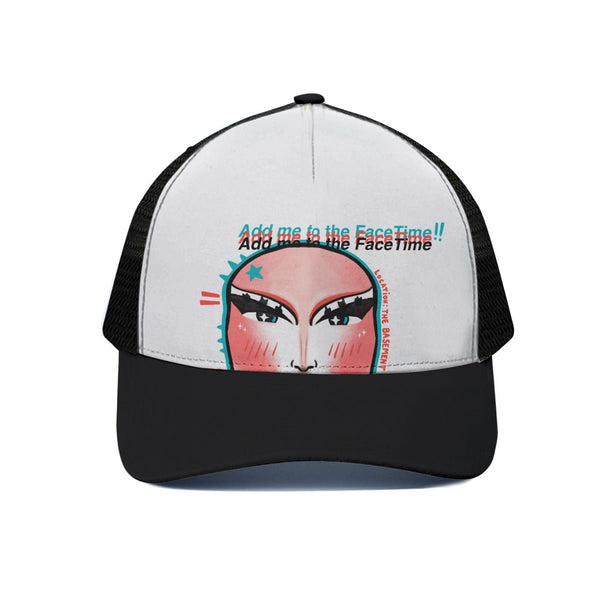 Little Piece - Add Me To The Face Time Trucker Cap - dragqueenmerch