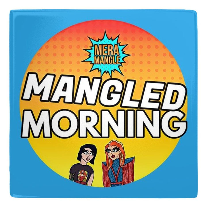 Mera Mangle - Morning Metal Magnet 4 pack - dragqueenmerch