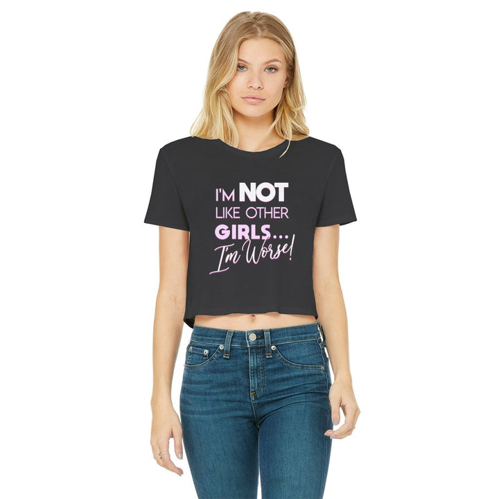 MISS FIERCALICIOUS - NOT LIKE THE OTHER GIRLS CROP TOP - dragqueenmerch