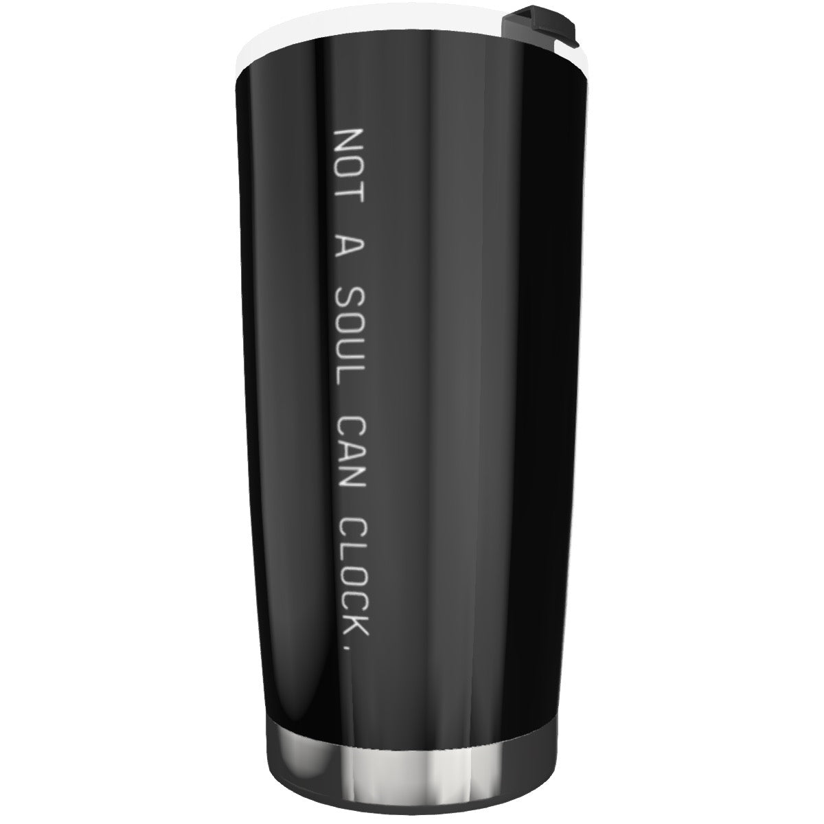 Monica Beverly Hillz - Not a Soul Can Clock. 20oz Tumbler - dragqueenmerch