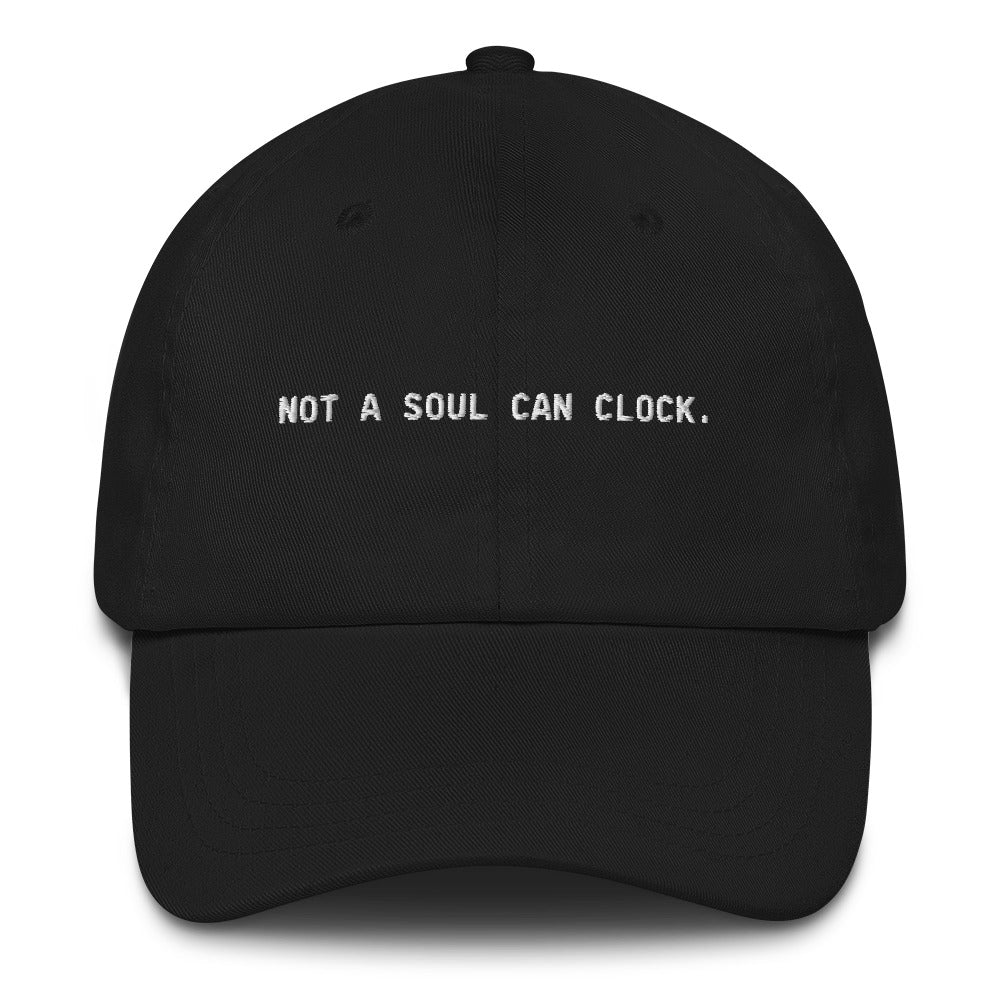 Monica Beverly Hillz - Not a Soul Can Clock Dad hat - dragqueenmerch