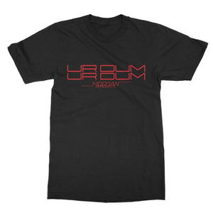 Morgan McMichaels - Ur Dum T-Shirt