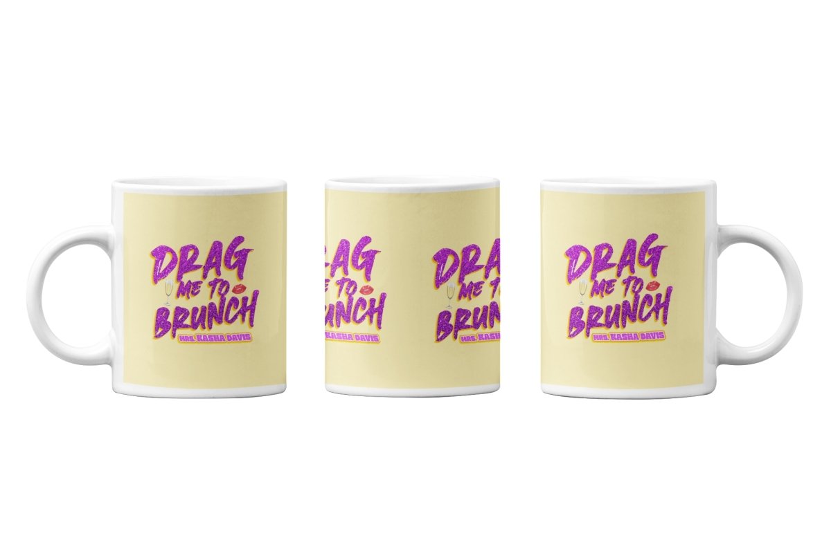 Mrs. Kasha Davis - Drag Me to Brunch Coffee Mug - dragqueenmerch