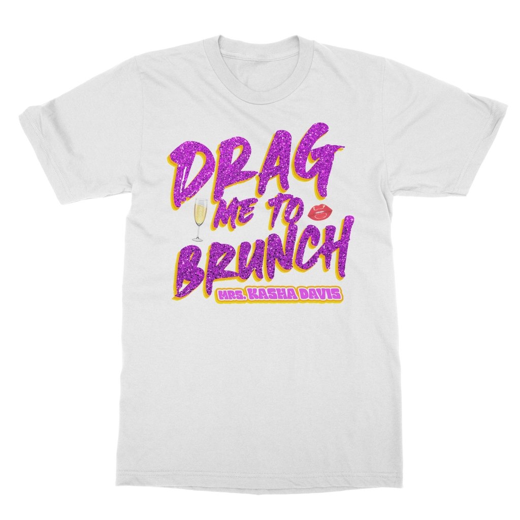 Mrs. Kasha Davis - Drag Me to Brunch T-Shirt - dragqueenmerch