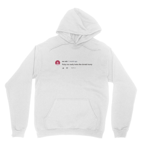Ruby Roo - Trump Hoodie - dragqueenmerch